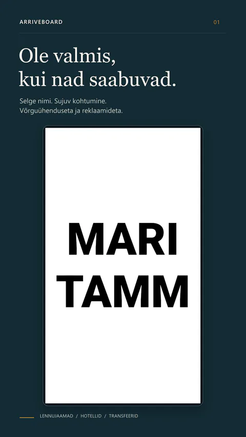 ArriveBoard - Selge nimi. Sujuv kohtumine.